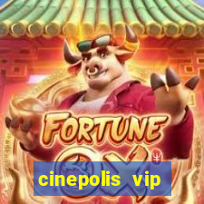 cinepolis vip parque shopping